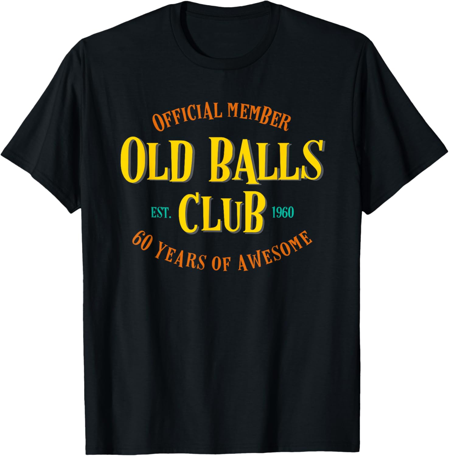 Men'S Fashion For 60 Year Old - Old Balls Club 1960 60 anni